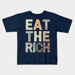 Eat the Rich (light variant) Kids T-Shirt